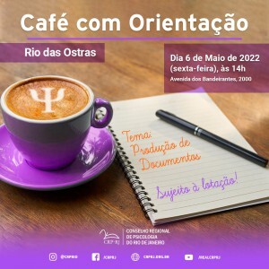 cafe-com-orientacao-em-rio-das-ostras-producao-de-documentos-sera-o-tema-do-evento-do-dia-6-de-maio
