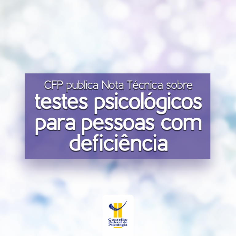cfp-publica-nota-tecnica-sobre-testes-psicologicos-para-pessoas-com-deficiencia