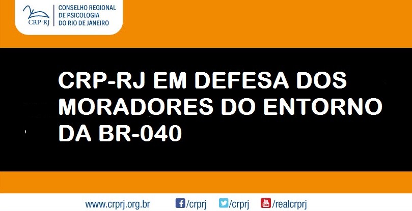 crp-rj-em-defesa-dos-moradores-do-entorno-da-br-040