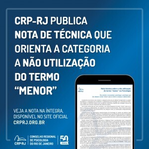 crp-rj-publica-nota-de-tecnica-que-orienta-a-categoria-a-nao-utilizacao-do-termo-menor