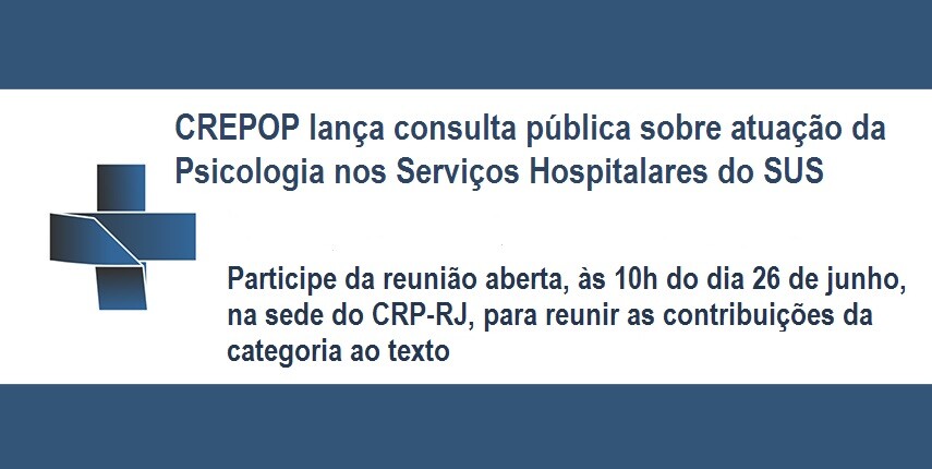 participe-da-consulta-publica-do-crepop-sobre-atuacao-da-psicologia-nos-servicos-hospitalares-do-sus