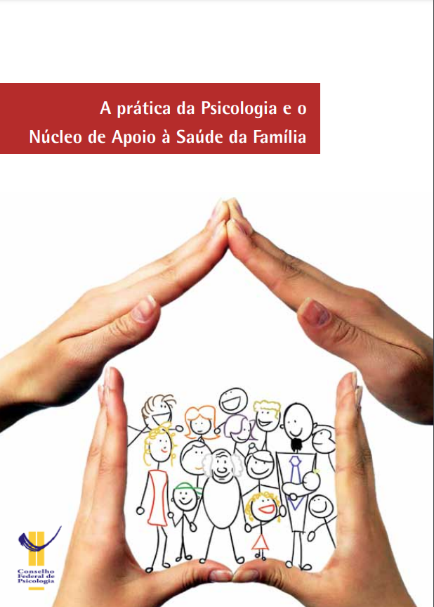 A Prática da Psicologia e o Núcleo de Apoio à Saúde da Família